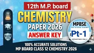 Answer Key for 12th Chemistry paper 2026 #18 Feb Chemistry Paper