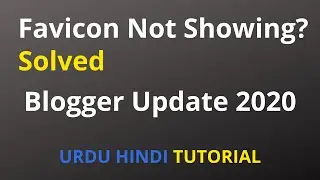 How to Add or Change Favicon in Blogger 2020 | Favicon Option Not Showing Solved | Blogger Tutorials