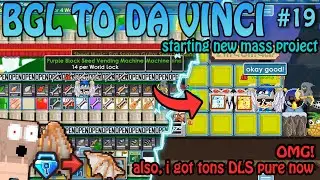 Starting New Mass Project without MAGPLANT & UT !! | #19 BGL TO DA VINCI - Growtopia