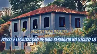 Sesmarias e a origem do solo cafeeiro: técnica e direito no século XVIII