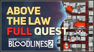 Above the Law Vampire The Masquerade Bloodlines 2