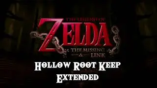 The Legend of Zelda The Missing Link OST - Hollow Root Keep Extended