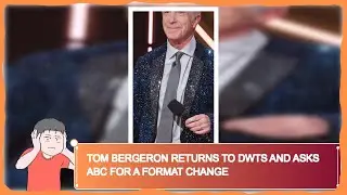 Tom Bergeron Returns to DWTS and Asks ABC for a Format Change