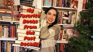 My Favorite Books of the Decade!