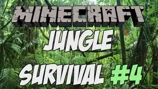 Minecraft: Jungle Survival Co-Op: Ep4 (CrazyKipps)