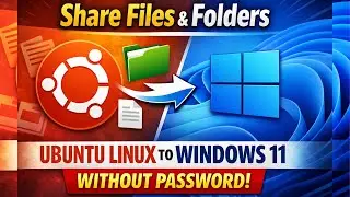 How To Share Your Files and Folders from Ubuntu Linux to Windows 11 Without Password