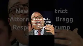 New York District Attorney Alvin Bragg Responds to Trump Verdict. #trump #alvinbragg #shorts