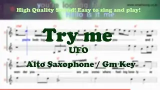 Try me - UFO (Alto Saxophone Sheet Music Gm Key / Karaoke / Easy Solo Cover)