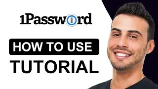 How To Use 1Password | 1Password Tutorial | For Beginners (2025)