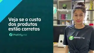 Como saber se os custos dos produtos est&atilde;o corretos na Profitfy? | Tutorial