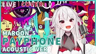 【 LIVE | COVER 】 Payphone - Maroon 5