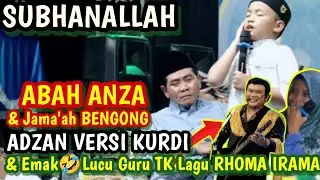 EMAK LUCU🤣POLL LAGU RHOMA IRAMA & BOCIL SUARA MERDU ADZAN BIKIN ABAH ANZA DAN JAMAAH BENGONG