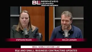 8(a) and Small Business Contracting Updates | Real World GovCon Law