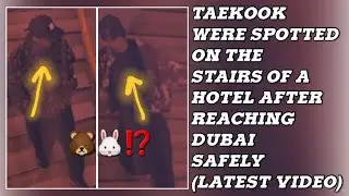 О боже!😮💋Тэкук были замечены на лестнице отеля после благополучного прибытия в Дубай (Новость) #b...