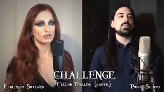 Flor SB & Pablo Schivo - Challenge (Cellar Darling cover)