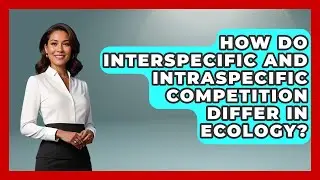How Do Interspecific And Intraspecific Competition Differ In Ecology? - Explaining Ecology