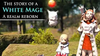 The story of a White Mage: ARR - FFXIV LORE