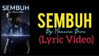 Sembuh (Lyric Video)