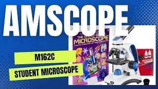 Review of AmScope's M162C Student Microscope