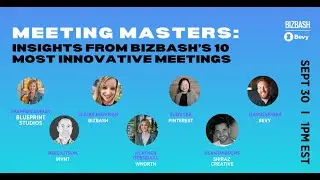 Meeting Masters: Insights From BizBash&rsquo;s 10 Most Innovative Meetings