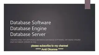 Database Engine VS Database Server VS Database Software