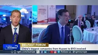 Belfast Forum: China&rsquo;s biggest companies head to Northern Ireland