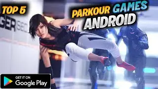 Top 5 Best Offline Parkour Games For Android 2022 | Offline High Graphics Parkour Games