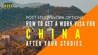 How Can I Work in China After Graduation?  China Work Visa: Post Study