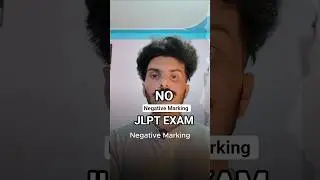 No Negative Marking in JLPT EXAM