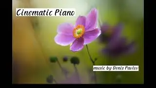 Flowers On The Window | Cinematic Piano by Denis Pavlov