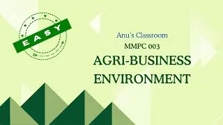 MMPC 003 - Agri-Business Environment