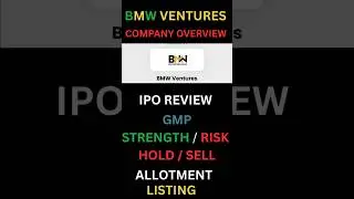 BMW Ventures IPO Review | GMP, Price Band, Dates, Apply or Skip?
