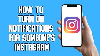 How To Turn On Notifications For Someone's Instagram (2022)