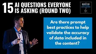 15 AI Questions Everyone is Asking - Prompt Engineering Best Practices to Validate Data Accuracy?