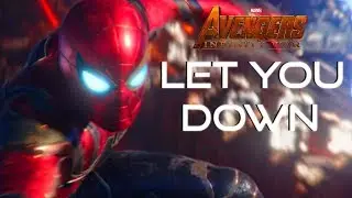 AVENGERS: INFINITY WAR TRIBUTE (NF- LET YOU DOWN)