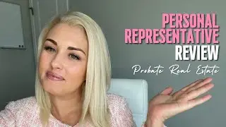 PERSONAL REPRESENTATIVE REVIEW [ PROBATE REAL ESTATE ]