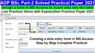 ADP Bsc part 2 Practical paper 2021 Solved Design form to add data in table MS Access