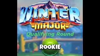 WINTER MAJOR (Qualifying Round) - ROOKIE DIVISION