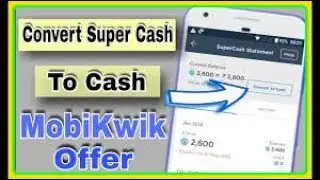 Convert Mobikwik Supercash into Wallet Balance Everytime !! Best Mobikwik Trick 2018 !!