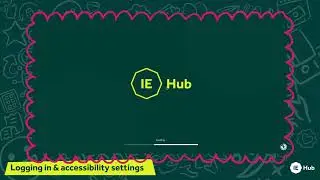 How to log in to IE Hub securely (no password needed) and use accessibility tools