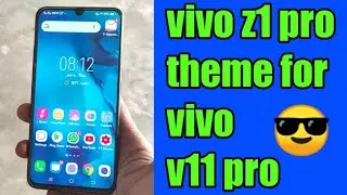 Vivo z1 pro theme for vivo v11 pro 🔥🔥🔥
