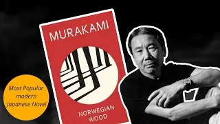 Why You Have To Read Norwegian Wood