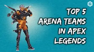BEST APEX LEGENDS ARENA COMPOSITIONS