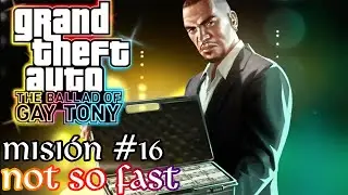 GTA The Ballad of Gay Tony PS3 - Misi&oacute;n #16 - Not So Fast