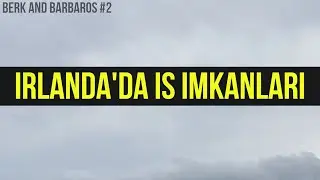 İrlanda'da İş İmkanları Nasıl? (&Ouml;ğrenci olarak &ccedil;alışmak, Ne Kadar &Ccedil;alışabiliriz, En B&uuml;y&uuml;k Sorun Ne?)
