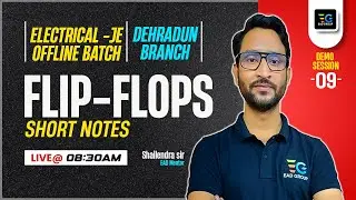 Flip Flops Short Notes, Offline Batch Electrical Engineering Demo Session-09 by Shailendra Sir