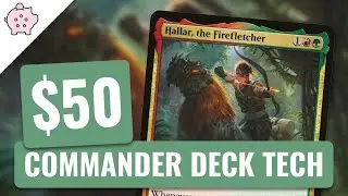 Hallar, the Firefletcher | EDH Budget Deck Tech $50 | +1 Counters | Magic the Gathering | Commander