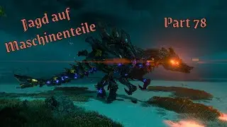 Horizon Forbidden West - Jagd auf Maschinenteile - Let's Play (einfach) Part 78