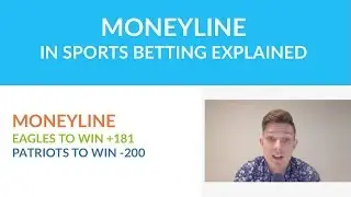 The Moneyline in Sports Betting Explained