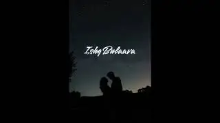 Ishq Bulaava.. nd Still miss her..[ Slowed + Reverb ] | |Midnight soul lo-fi |
